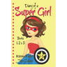 Diary of a SUPER GIRL - Books 1-3: Books for Girls 9-12