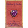 The Amethyst Heart: Newly Repackaged Edition