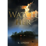 Watch Her