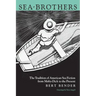 Sea-Brothers: The Tradition of American Sea Fiction from Moby-Dick to the Present
