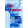 Angel Interrupted