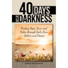 40 Days out of Darkness: Finding Hope, Love, and Value Through God's Love Letters and Poems