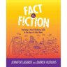 Fact vs. Fiction: Teaching Critical Thinking Skills in the Age of Fake News