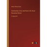 Community Civics and Rural Life; Rural Education Series: in large print