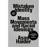 Mistaken Identity: Mass Movements and Racial Ideology