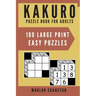 Kakuro Puzzle Book For Adults: 100 Large Print Easy Puzzles for Kakuro Lovers