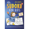 Sudoku For 2nd Graders: 4x4 Fun And Challenging Activity Puzzle Book For Kids Ages 6-8