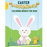 Easter Coloring Books For Kids: Children's Easter Books (A Big Easter Adventure) (Boys And Girls Ages 3-7)