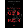The Universal Aspects of Fascism & Fascism