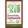 21 Ways to Powerfully Network Your Business
