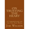 On Trusting the Heart: A Commentary on the Xin Xin Ming