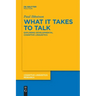What It Takes to Talk: Exploring Developmental Cognitive Linguistics