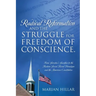 Radical Reformation and the Struggle for Freedom of Conscience.: From Servetus's Sacrifice to the Modern Social Moral Paradigm and the American Consti