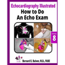 How to Do an Echo Exam