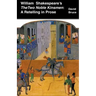 William Shakespeare's The Two Noble Kinsmen: A Retelling in Prose