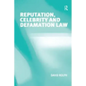 Reputation, Celebrity and Defamation Law