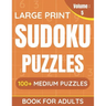 Large Print Sudoku Puzzles Book For Adults: 100+ Medium Puzzles For Adults & Seniors (Volume: 5)