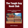 The Tough Guy Book Club: A Treasury of Books and People Behind Bars