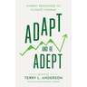 Adapt and Be Adept: Market Responses to Climate Change