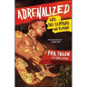 Adrenalized: Life, Def Leppard, and Beyond