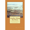 Gunfire Along the River: A Concise History of the Battle of Crysler's Farm November 11, 1813