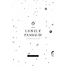 The Lonely Penguin: A Collection of Poetry by Simon Colinson