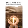Sackcloth & Ashes: The Dead in Christ Shall Rise First