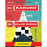 Adults puzzles book. 200 Kakuro and 200 killer Sudoku. Hard levels.: Kakuro + Sudoku killer logic puzzles 8x8.