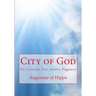 City of God: De Civitate Dei contra Paganos