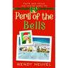 Peril of the Bells: Faith and Foils Cozy Mystery Series Book #3