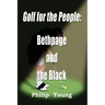 Golf for the People: Bethpage and the Black