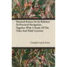 Nautical Science in Its Relation to Practical Navigation, Together with a Study of the Tides and Tidal Currents
