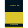 A Summer In Skye
