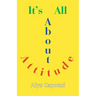 It's All about Attitude: Finding the Strength to Survive