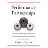 Performance Partnerships: The Checkered Past, Changing Present and Exciting Future of Affiliate Marketing