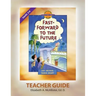 Discover 4 Yourself(r) Teacher Guide: Fast-Forward to the Future