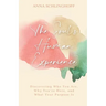 The Soul's Human Experience: Discovering Who You Are, Why You're Here, and What Your Purpose Is