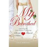 My Betrothed
