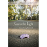Run to the Light