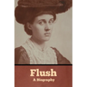 Flush: A Biography