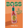 Business Owner's Secret Sauce BOSS: The Recipe For Success