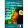 Translanguaging and English as a Lingua Franca in the Plurilingual Classroom