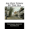 An Old Town By The Sea