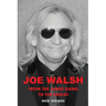 Joe Walsh: From the James Gang to the Eagles