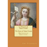 La Historia de Santa Ursula * The Story of Saint Ursula (bilingual edition)