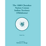 1880 Cherokee Nation Census, Indian Territory (Oklahoma), Volume 2 of 2