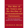 The Rise of the Nones and the Decline of Denominational Christianity: The Case for Reasoned Reform in the Christian Church