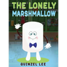 The Lonely Marshmallow
