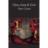 Glass, Irony and God