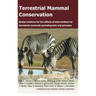 Terrestrial Mammal Conservation: Global Evidence for the Effects of Interventions for Terrestrial Mammals Excluding Bats and Primates